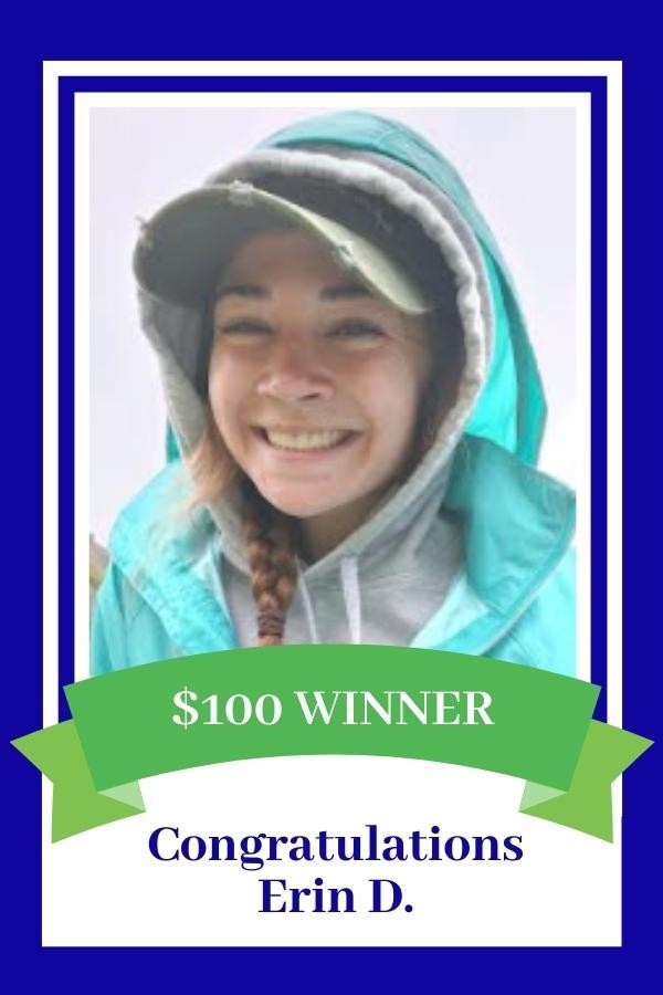 100 Dollar Savers Sweepstakes Winner Erin D.