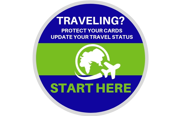 Traveling? Protect your cards. Update your travel status HERE. Plane and United States image.